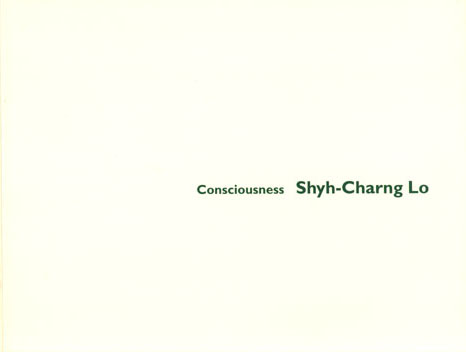 Shyh-Charng Lo: Consciousness